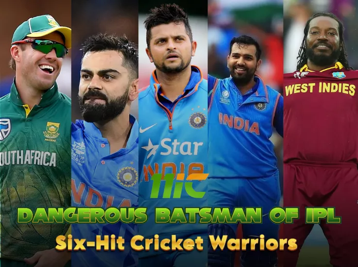 Dangerous Batsman of IPL: Six-Hit Cricket Warriors